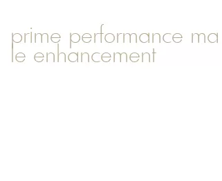 prime performance male enhancement