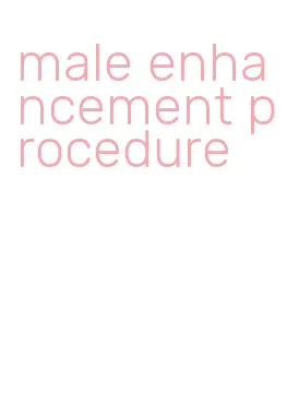 male enhancement procedure