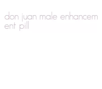 don juan male enhancement pill