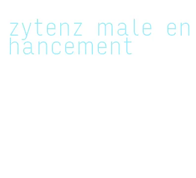 zytenz male enhancement