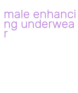 male enhancing underwear