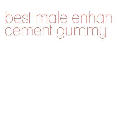 best male enhancement gummy