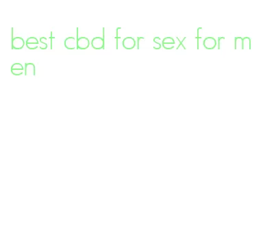 best cbd for sex for men