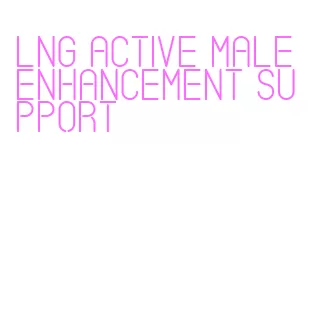 lng active male enhancement support