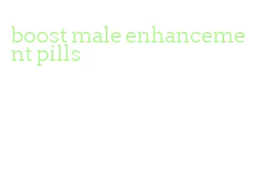 boost male enhancement pills