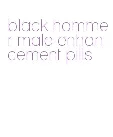 black hammer male enhancement pills