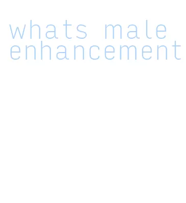 whats male enhancement