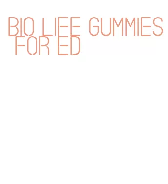 bio life gummies for ed