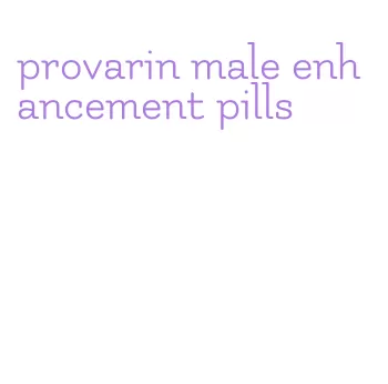 provarin male enhancement pills