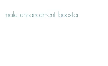 male enhancement booster