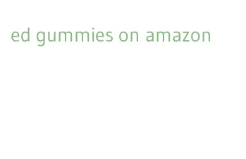 ed gummies on amazon