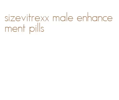 sizevitrexx male enhancement pills