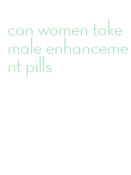 can women take male enhancement pills