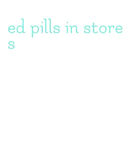 ed pills in stores