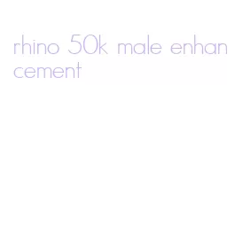 rhino 50k male enhancement