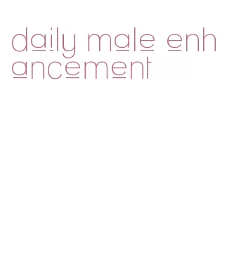 daily male enhancement