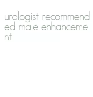 urologist recommended male enhancement