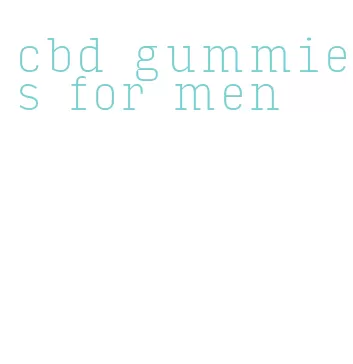 cbd gummies for men