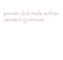 power cbd male enhancement gummies