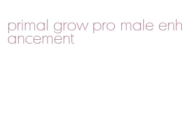 primal grow pro male enhancement