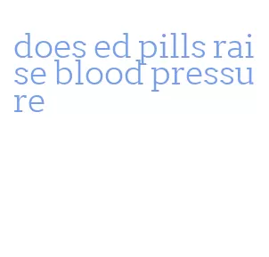 does ed pills raise blood pressure