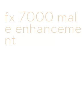 fx 7000 male enhancement