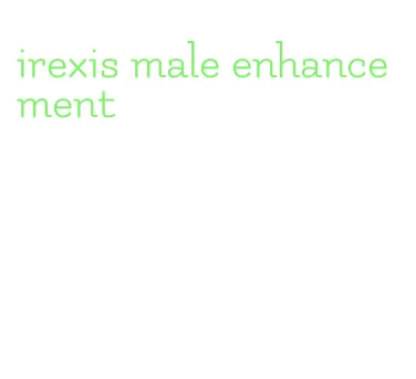 irexis male enhancement