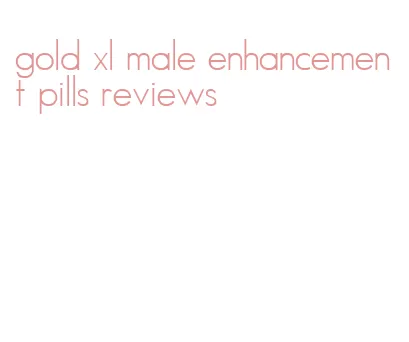 gold xl male enhancement pills reviews