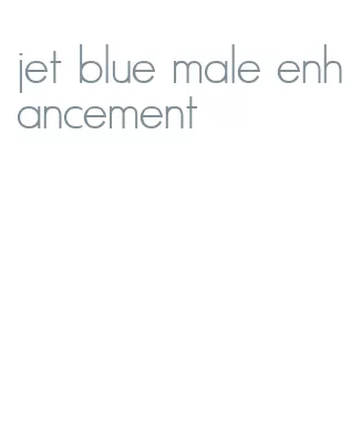 jet blue male enhancement