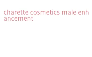 charette cosmetics male enhancement