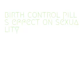 birth control pills effect on sexuality