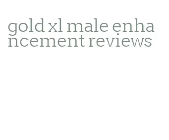 gold xl male enhancement reviews