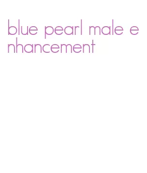 blue pearl male enhancement