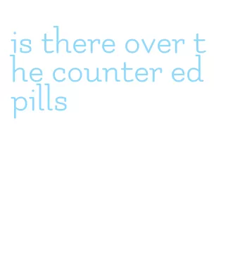 is there over the counter ed pills