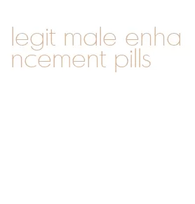 legit male enhancement pills