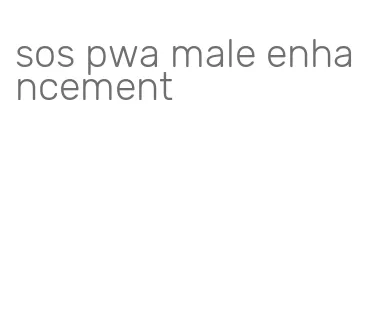 sos pwa male enhancement