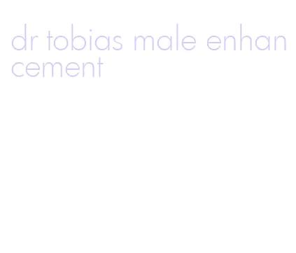 dr tobias male enhancement