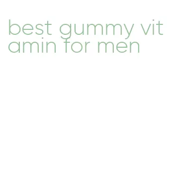 best gummy vitamin for men