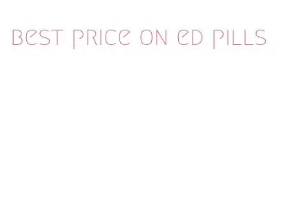 best price on ed pills