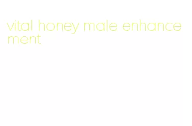 vital honey male enhancement