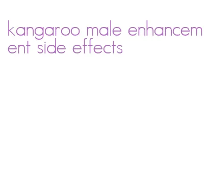 kangaroo male enhancement side effects