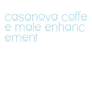 casanova coffee male enhancement