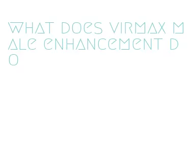 what does virmax male enhancement do