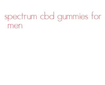 spectrum cbd gummies for men