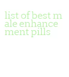 list of best male enhancement pills