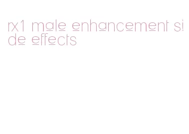 rx1 male enhancement side effects