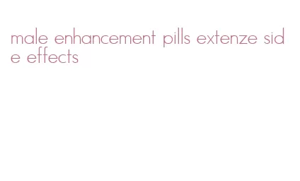 male enhancement pills extenze side effects