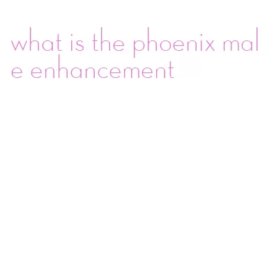 what is the phoenix male enhancement