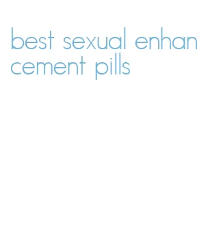 best sexual enhancement pills