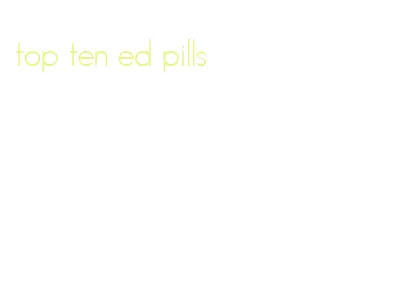 top ten ed pills